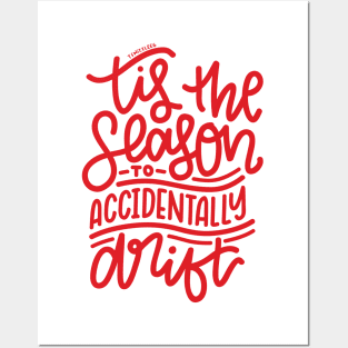 Tis The Season To Accidentally Drift - Red Posters and Art